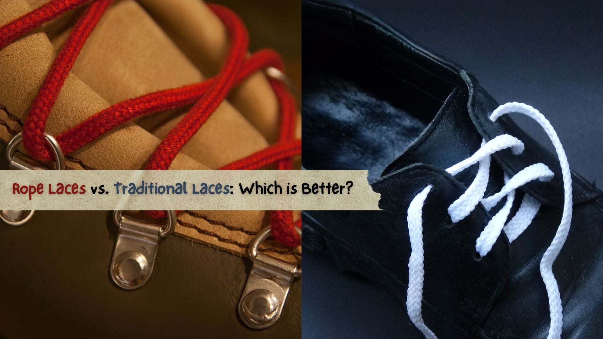 Rope Laces vs. Traditional Laces