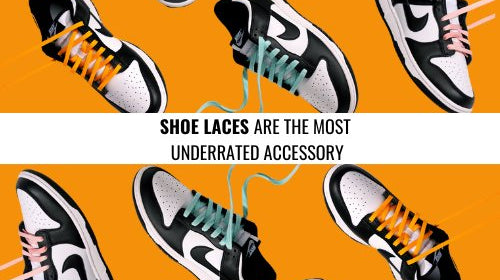 Shoe Laces Are The Most Underrated Accessory - Shoe Lace Supply