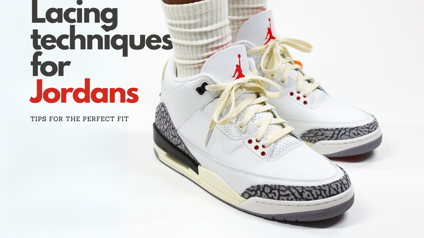 Lacing Techniques for Jordans
