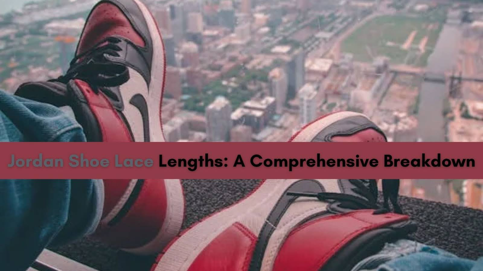 Jordan Shoe Lace Lengths Guide