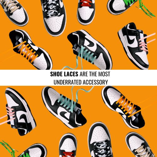 Shoe Laces Are The Most Underrated Accessory - Shoe Lace Supply