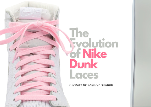 Nike Dunk Laces Evolution 